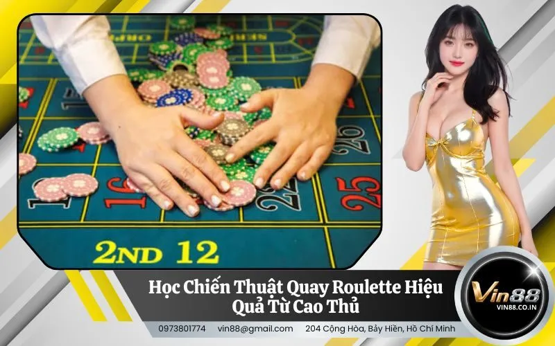 Chiến Thuật Quay Roulette