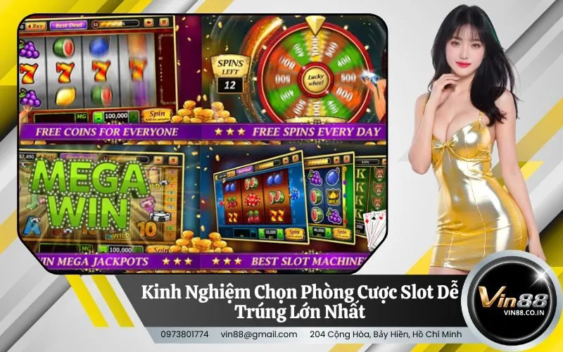 Chọn Phòng Cược Slot
