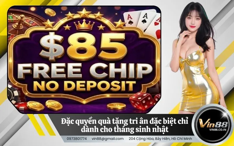 Đặc quyền quà tặng tri ân đặc biệt chỉ dành cho tháng sinh nhật