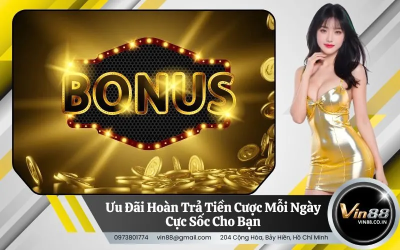 Hoàn Trả Tiền Cược Mỗi Ngày