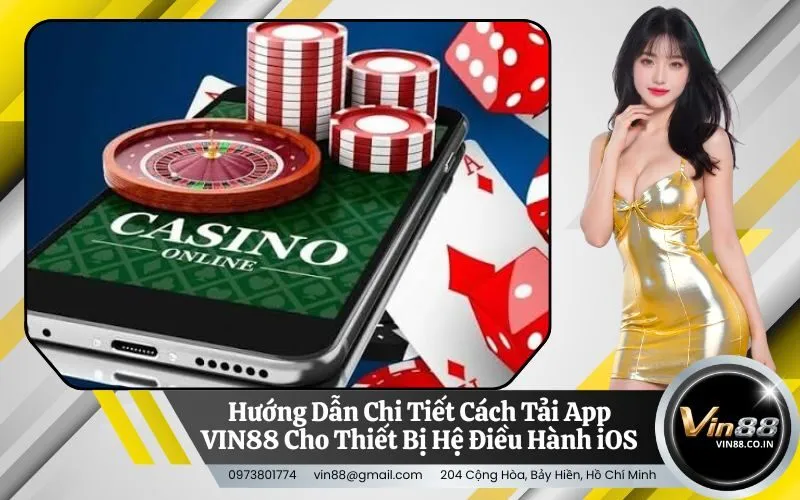Hướng Dẫn Chi Tiết Cách Tải App VIN88 Cho Thiết Bị Hệ Điều Hành iOS