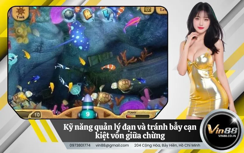 Kỹ năng quản lý đạn và tránh bẫy cạn kiệt vốn giữa chừng