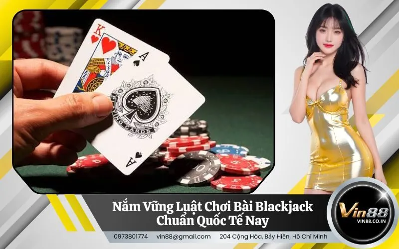Luật Chơi Bài Blackjack
