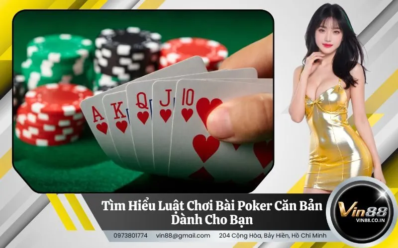 Luật Chơi Bài Poker