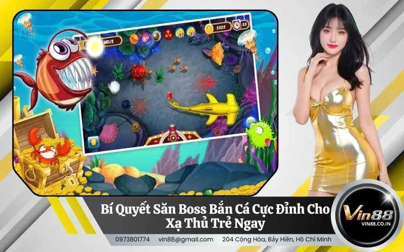 Săn Boss Bắn Cá