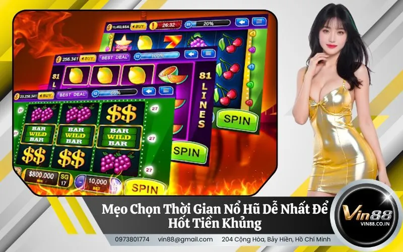 Thời Gian Nổ Hũ Dễ Nhất