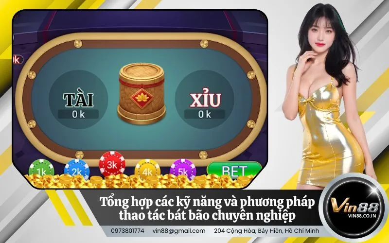 Tổng hợp các kỹ năng và phương pháp thao tác bát bão chuyên nghiệp