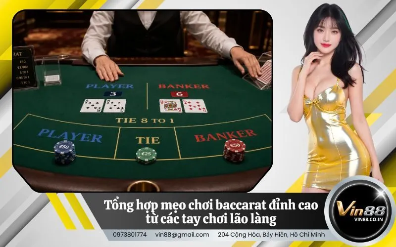 Tổng hợp mẹo chơi baccarat đỉnh cao từ các tay chơi lão làng